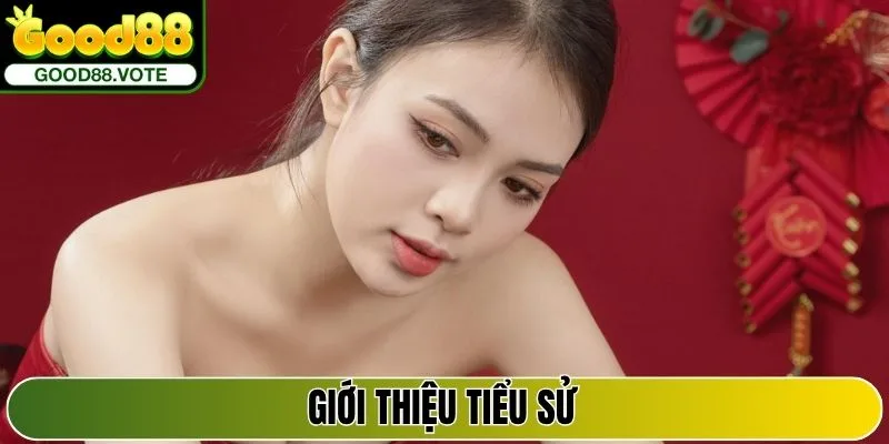 Tác Giả Louisa Truong - Quá Trình Phát Triển Tại Good88 Vote 1 Giới thiệu tiểu sử