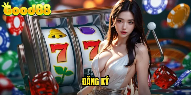 Đăng Ký good88 - Tạo Tài Khoản Chỉ Trong 3 Phút 1 Đăng Ký