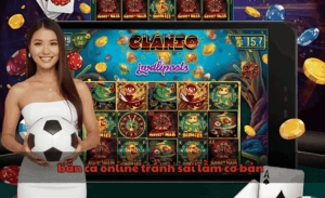 bắn cá online tránh sai lầm cơ bản