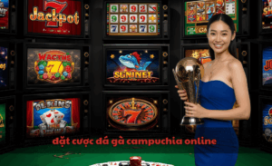 Đặt cược đá gà Campuchia online