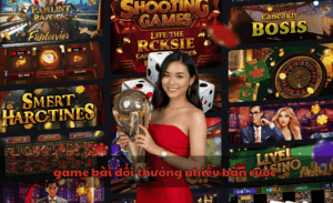 game bài đổi thưởng nhiều bàn cược